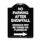 Signmission No Parking After Snowfall Vehicles May Be Towed or Plowed-In with Right Arrow, A-DES-BW-1824-23786 A-DES-BW-1824-23786 - alternate 1